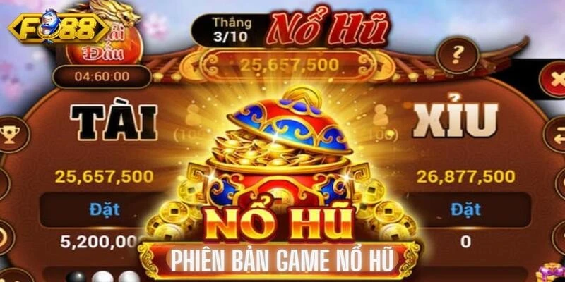 Đa dạng phiên bản nổ hũ có mặt trên khắp thị trường Đa dạng phiên bản nổ hũ có mặt trên khắp thị trường