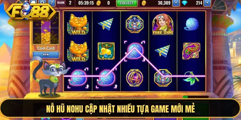 Nỗ hũ nohu cập nhật nhiều tựa game mới mẻ